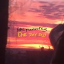 Fake Memories - Nothing Better