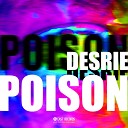 Desrie - Poison Original Mix