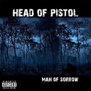 Head Of Pistol - One More Time