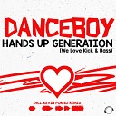 Danceboy - Hands Up Generation We Love Kick Bass Radio…