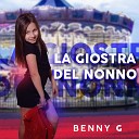 Benny G - La giostra del nonno