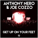 Joe Cozzo Anthony Nero - Get Up on Your Feet Nino Bellemo Remix