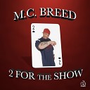 MC Breed feat Big Mike - Better Now