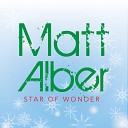 Matt Alber - Star of Wonder