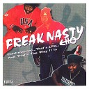 Freak Nasty - F ckie S ckie At Freaknasty Party