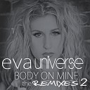Eva Universe - Body on Mine So Called Scumbags Vocal Mix