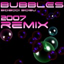 Bubbles - Bidibodi Bidibu Radio Edit