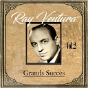 Ray Ventura - La gr ve de l orchestre