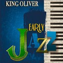 King Oliver - Every Tub Remastered