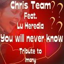 Chris Team feat Lu Heredia - You Will Never Know Karaoke Version Originally Performed By…