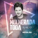 Rodrigo Serman - A Mulherada Toda Mister Jam Remix