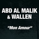 Abd Al Malik feat Wallen - Mon amour Edit