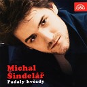 Michal indel - Ho ely Padaly Hv zdy