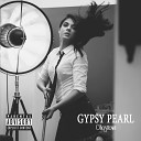 Gypsy Pearl - Ghosttown