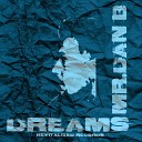 Mr Dan B - Dreams Original Mix