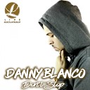 Danny Blanco - Don t Stop Georgie Danny s Tropical House…