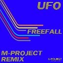UFO - Freefall M Project Remix