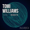 Tomi Williams - Earthquake Original Mix