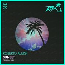 Roberto Aluigi - Sunset Original Mix