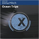 Dima Mitch - Ocean Trips Mark Faermont Sonny Dima Radio…