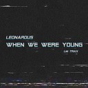 Leonardus - When We Were Young Original Mix
