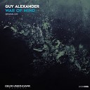 Guy Alexander - War Of Mind Original Mix