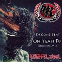 Dj Gonz Beat - Oh Yea Dj Original Mix