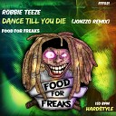 Robbie Teeze - Dance Till You Die Jonzzo Remix