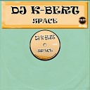 DJ K Bert - Space Original Mix