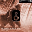 Domage Nick Fox - Fugitive Original Mix OUT NOW PLAYED BY UMMET…