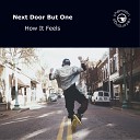 Next Door But One - How It Feels Club Mix