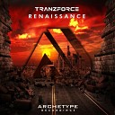 TranzForce - Renaissance Original Mix