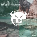 CJ Seven - Goodbye Loneliness Original Mix