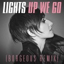 LIGHTS - Up We Go Borgeous Remix