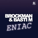 Brockman Basti M - Eniac Brockman Basti M s in the Club Intro…