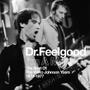 Dr Feelgood - Back in the Night Live Edit