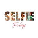 Selfie - Feelings