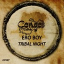 Ero Boy - Tribal Night Radio Edit