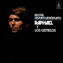Raphael Los Gemelos - Cuando llora mi guitarra