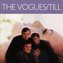 The Vogues - She Was Too Good to Me Remastered Version