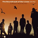 The Soundtrack Of Our Lives - It Ain t Free Living in a Bubble