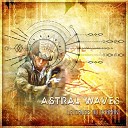 Astral Waves - La Danse Des Esprits