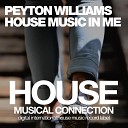 Peyton Williams - House Music In Me Robert Taylor Dub Mix