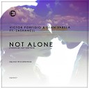 Victor Porfidio Gian Varela feat Zashanell - Not Alone Radio Edit