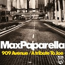 Max Paparella - A Tribute To Joe Main Mix