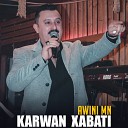 Karwan Xabati - Mn Ka Dlm Ya Bato