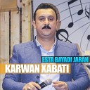 KARWAN XABATI - Esta Bayadi Jaran