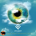 Low Legacy - Your Eyes Original Mix