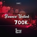 LUM X - Bounce United 700K Original Mix