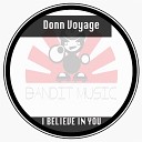 Donn Voyage - I Believe In You Original Mix